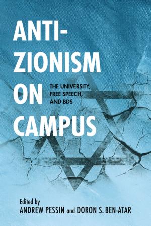 Cover of the book Anti-Zionism on Campus by F. Hollis Griffin