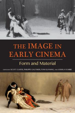 Cover of the book The Image in Early Cinema by Ronald L. Baker