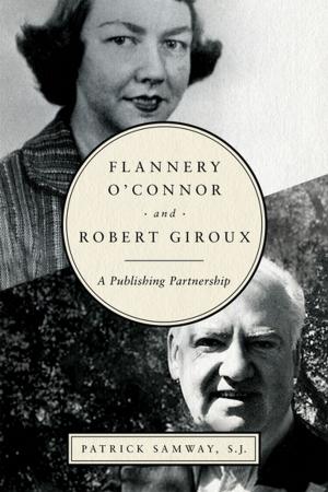 Cover of the book Flannery O'Connor and Robert Giroux by Race Mathews