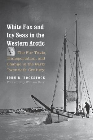 Cover of the book White Fox and Icy Seas in the Western Arctic by John Polkinghorne, F.R.S., K.B.E.