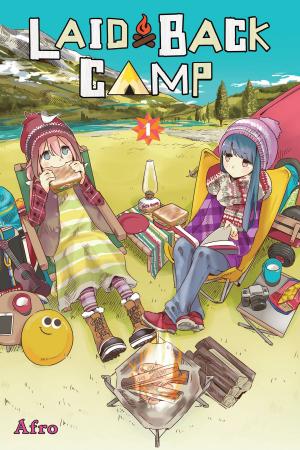 Cover of the book Laid-Back Camp, Vol. 1 by Anne Rice, Ashley Marie Witter
