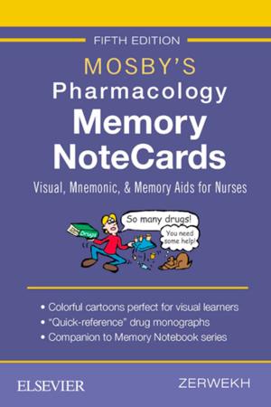 Cover of the book Mosby's Pharmacology Memory NoteCards - E-Book by Kerryn Phelps, MBBS(Syd), FRACGP, FAMA, AM, Craig Hassed, MBBS, FRACGP