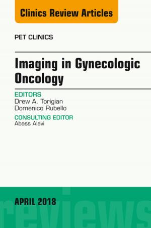 bigCover of the book Imaging in Gynecologic Oncology, An Issue of PET Clinics, E-Book by 