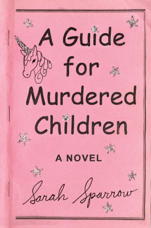 Cover of the book A Guide for Murdered Children by Charlaine Harris