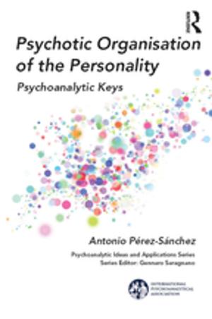 Cover of the book Psychotic Organisation of the Personality by Alexandra Dobrowolsky