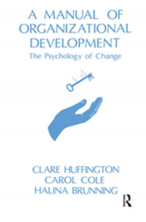 Cover of the book A Manual of Organizational Development by 
