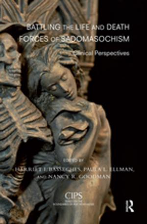 Cover of the book Battling the Life and Death Forces of Sadomasochism by Denise Krebs, Gallit Zvi