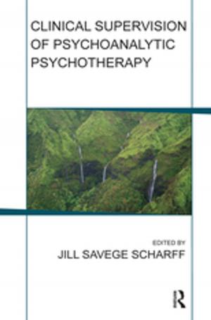 Cover of the book Clinical Supervision of Psychoanalytic Psychotherapy by Lane Jan-Erik, Svante O. Ersson