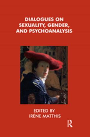 Cover of the book Dialogues on Sexuality, Gender and Psychoanalysis by John Roscoe