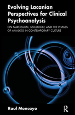 Cover of the book Evolving Lacanian Perspectives for Clinical Psychoanalysis by Nathalie Blanc, Barbara L. Benish