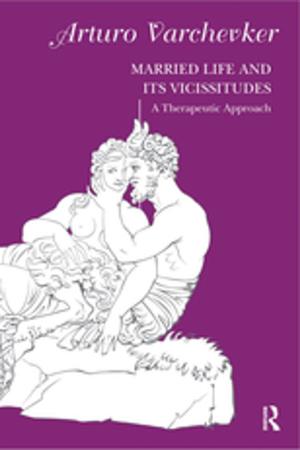 Cover of the book Married Life and its Vicissitudes by Yair Amichai-Hamburger