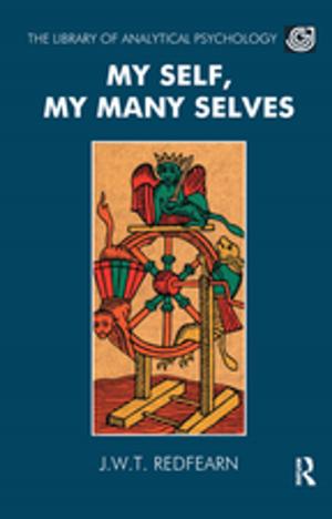 Cover of the book My Self, My Many Selves by Sarah J. Lippert