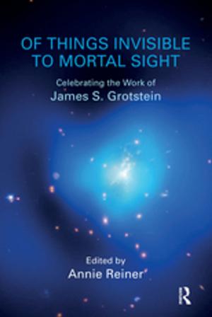 Cover of the book Of Things Invisible to Mortal Sight by Glenn Grana, James Windell