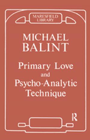 Cover of the book Primary Love and Psychoanalytic Technique by Robert De Board