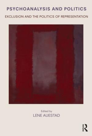 Cover of the book Psychoanalysis and Politics by Miroslav Mareš, Martin Laryš, Jan Holzer