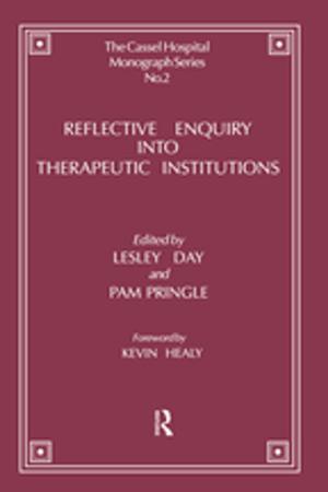 Cover of the book Reflective Enquiry into Therapeutic Institutions by Nicole Matthews, Naomi Sunderland