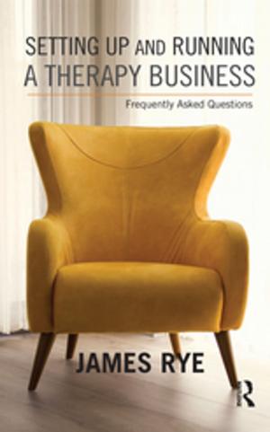 Cover of the book Setting Up and Running a Therapy Business by William Crotty
