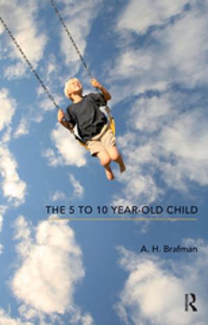 Book cover of The 5 to 10 Year-Old Child