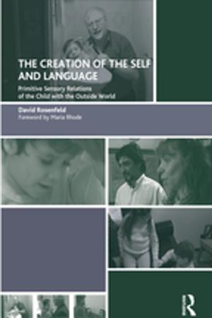 Cover of the book The Creation of the Self and Language by Chris Hendry