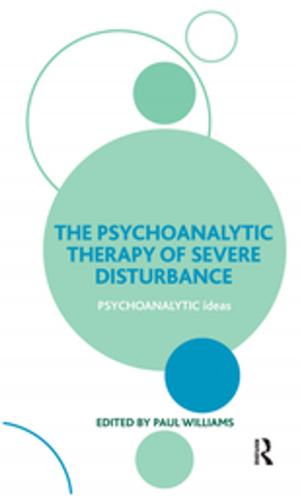 Cover of the book The Psychoanalytic Therapy of Severe Disturbance by Charles Gates