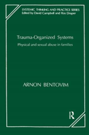 Cover of the book Trauma-Organized Systems by Bradford T. Davey, Hilarie B. Davis