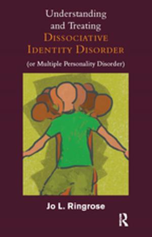Cover of the book Understanding and Treating Dissociative Identity Disorder (or Multiple Personality Disorder) by Susan H. Mcfadden, Mark Brennan
