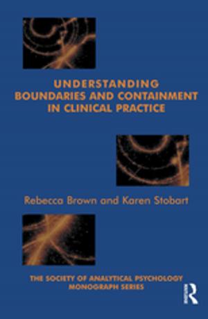 Cover of the book Understanding Boundaries and Containment in Clinical Practice by Guenter Lewy