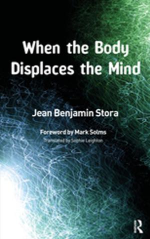 Cover of the book When the Body Displaces the Mind by Barbara R. Blackburn
