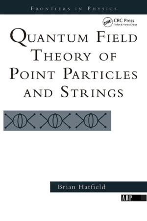 Cover of the book Quantum Field Theory Of Point Particles And Strings by 