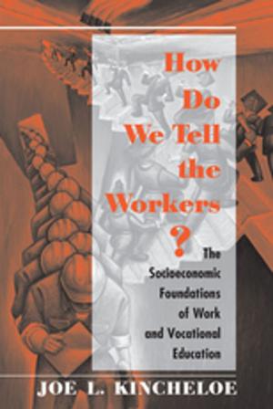 Cover of the book How Do We Tell The Workers? by Alpaslan Özerdem, Rebecca Roberts
