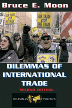 Cover of the book Dilemmas Of International Trade by Janusz Bugajski