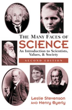 Cover of the book The Many Faces Of Science by Lee McGowan, David Phinnemore