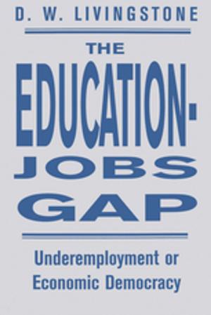 Cover of the book The Education-Jobs Gap by Aletta Bonn, Tim Allott, Klaus Hubacek, Jon Stewart