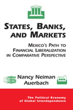Cover of the book States, Banks, And Markets by Michael Boylan