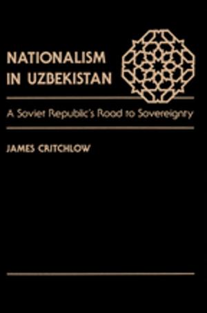 Cover of the book Nationalism In Uzbekistan by Wsevolod W. Isajiw
