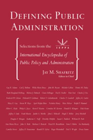Cover of the book Defining Public Administration by William P. Morgan, Stephen E. Goldston