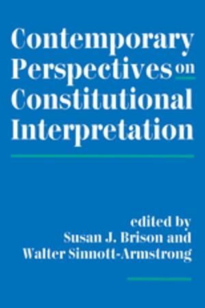 Cover of the book Contemporary Perspectives On Constitutional Interpretation by Heidi Zojer, John Klapper, Ruth Whittle, William J Dodd, Christine Eckhard-Black