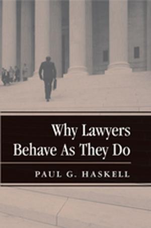 Cover of the book Why Lawyers Behave As They Do by 