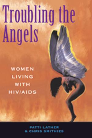 Cover of the book Troubling The Angels by James Colborn