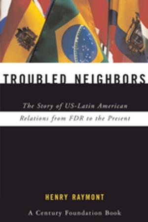 Cover of the book Troubled Neighbors by Raymond Firth
