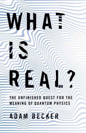 Cover of the book What Is Real? by Dr. Vadim J. Birstein