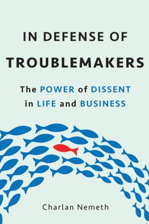 Cover of the book In Defense of Troublemakers by Greg Hutchins