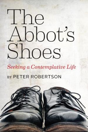 Cover of the book The Abbot's Shoes by Revd Gavin Tyte