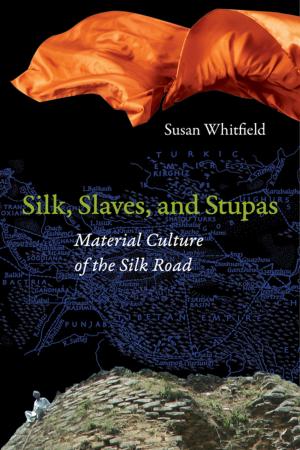Cover of the book Silk, Slaves, and Stupas by Matthew Engelke