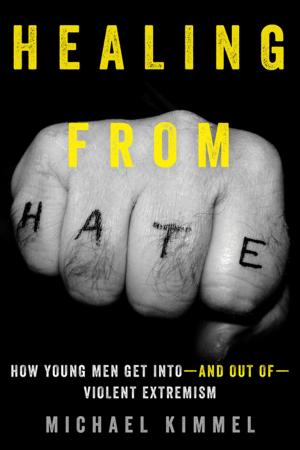 Cover of the book Healing from Hate by Daniel Miller, Sophie Woodward