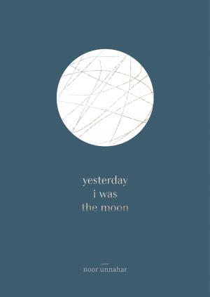 Cover of the book yesterday i was the moon by Rebecca M Avery