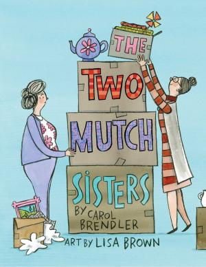 Cover of the book The Two Mutch Sisters by Ken Stewart, Jill Rodriguez