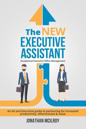 Cover of The New Executive Assistant : Exceptional Executive Office Management