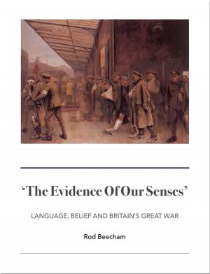 Book cover of 'The Evidence of Our Senses'