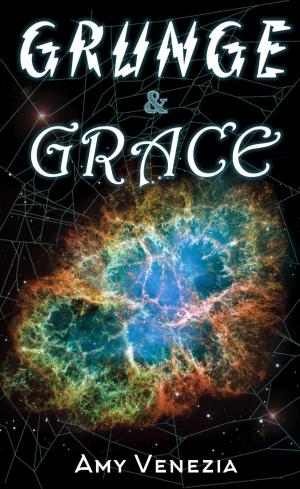 Cover of the book Grunge & Grace by Anthony Luc DOUZET